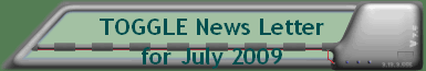 TOGGLE News Letter for July 2009